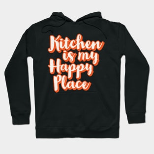 Kitchen is my happy place Hoodie